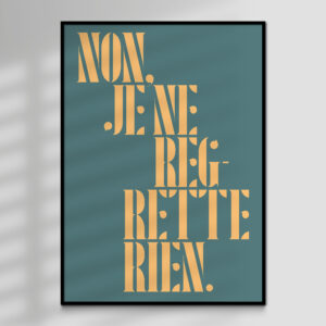 Regrette - Non, je ne regrette rien, High Quality Lyric Print - Sage / Mustard